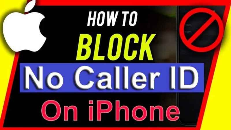 How to Block No Caller ID Calls on iPhone