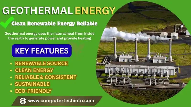 What is Geothermal Energy? Uses, Applications, Examples, Types, and Working
